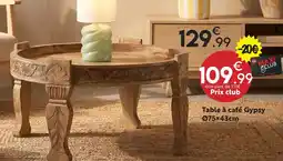 Maxi Bazar Table à café gypsy offre