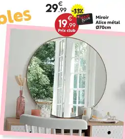 Maxi Bazar Miroir alice métal offre