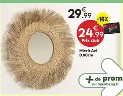 Maxi Bazar Miroir ael offre
