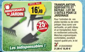 Outiror Transplantoir, Serfouette Et Râteau : Lot De 3 Outils Pour Le Jardinage offre
