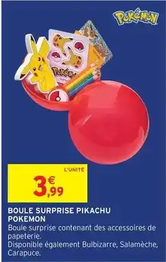 Intermarché Hyper Pokemon - boule surprise pikachu offre