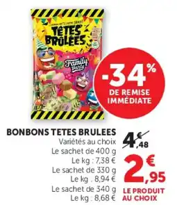 Super U BONBONS TETES BRULEES offre