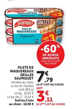 Super U FILETS DE MAQUEREAUX GRILLES SAUPIQUET offre