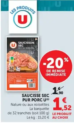 Super U SAUCISSE SEC PUR PORC U offre