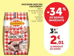 Super U SAUCISSON CROC'SEC COCHONOU (¹) Nature offre