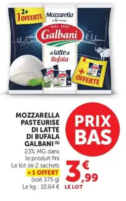 Super U MOZZ PASTEURISE A DI LATTE DI BUFALA GALBANI offre
