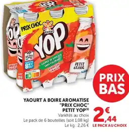 Super U YAOURT A BOIRE AROMATISE PRIX CHOC PETIT YOP offre