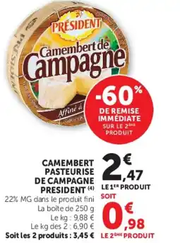 Super U CAMEMBERT PASTEURISE DE CAMPAGNE PRESIDENT offre