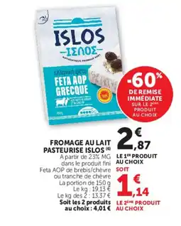 Super U FROMAGE AU LAIT PASTEURISE ISLOS offre