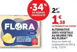 Super U ALTERNATIVE 100% VEGETALE AU BEURRE 79% MG FLORA offre
