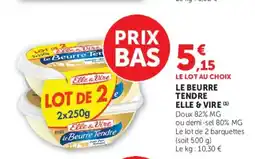 Super U LE BEURRE TENDRE ELLE & VIRE offre
