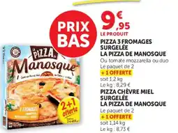 Super U PIZZA 3 FROMAGES SURGELÉE LA PIZZA DE MANOSQUE offre