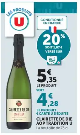 Super U CLAIRETTE DE DIE AOP TRADITION U offre