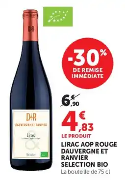 Super U LIRAC AOP ROUGE DAUVERGNE ET RANVIER SELECTION BIO offre