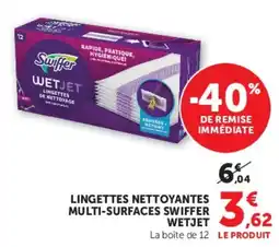 Super U LINGETTES NETTOYANTES MULTI-SURFACES SWIFFER WETJET offre