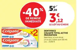 Super U DENTIFRICE COLGATE TOTAL ACTIVE PREVENTION offre