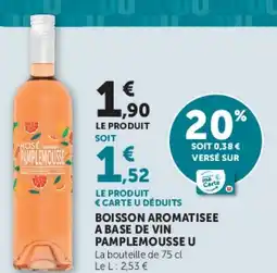 Super U BOISSON AROMATISEE A BASE DE VIN PAMPLEMOUSSE U offre