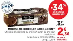 Super U MOUSSE AU CHOCOLAT MARIE MORIN offre