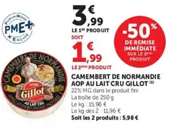 Super U CAMEMBERT DE NORMANDIE AOP AU LAIT CRU GILLOT offre