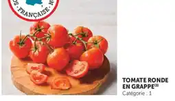 Super U TOMATE RONDE EN GRAPPE \ offre