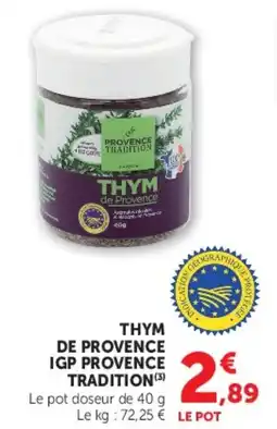 Super U THYM DE PROVENCE IGP PROVENCE TRADITION offre