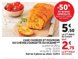 Super U CAKE CHORIZO ET POIVRONS OU CHÈVRE COURGETTE OU OCÉANE offre