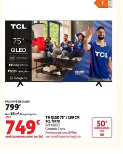 Auchan TCL Tv qled 75"/189 cm 75p7k offre