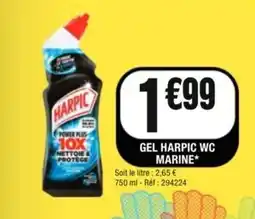 La Foir'Fouille HARPIC Gel wc marine offre