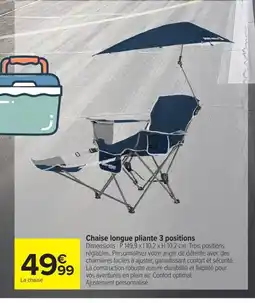 Carrefour Chaise longue pliante 3 positions offre
