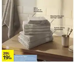 Carrefour TEX Set linge de bain Sixtine offre