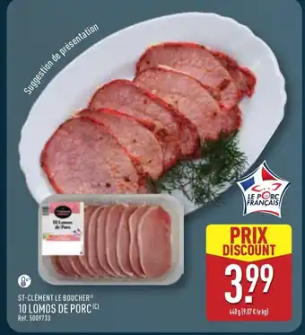 ALDI ST-CLÉMENT LE BOUCHER 10 lomos de porc offre
