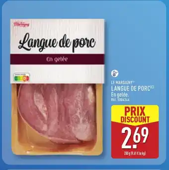 ALDI LE MARSIGNY Langue de porc offre