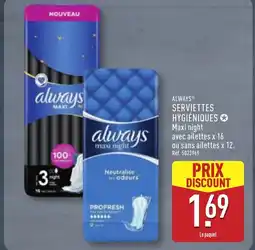 ALDI ALWAYS Serviettes hygiéniques offre
