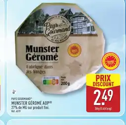 ALDI PAYS GOURMAND Munster géromé aop offre