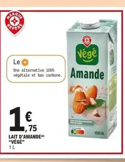 E.Leclerc VÉGÉ Lait d'amande offre