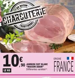 E.Leclerc MAISON ADAM Jambon cuit blanc offre