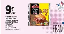 E.Leclerc CHARAL Steaks hachés 20% mat gr spécial burger format spécial offre