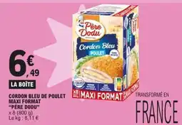 E.Leclerc PÈRE DODU Cordon bleu de poulet maxi format offre