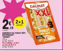 E.Leclerc DAUNAT Sandwich xxl poulet rôti mayonnaise offre
