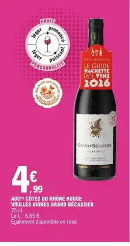 E.Leclerc Aoc côtes du rhône rouge vieilles vignes grand bécassier offre
