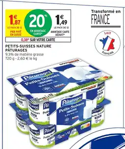 Intermarché PÂTURAGES Petits-suisses nature offre