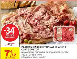 Intermarché Plateau maxi chiffonnades apéro corte gusto offre