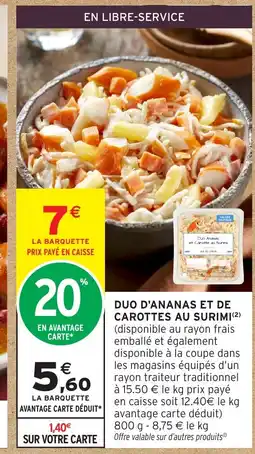 Intermarché Duo d'ananas et de carottes au surimi offre
