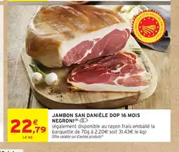 Intermarché Jambon san danièle dop 16 mois negroni offre