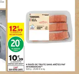 Intermarché 4 pavés de truite sans arêtes paf intermarche offre