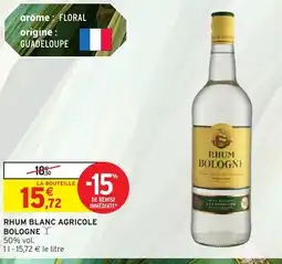 Intermarché Rhum blanc agricole bologne offre