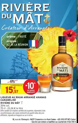 Intermarché RIVIÈRE DU MÂT Liqueur au rhum arrangé ananas caramélisé offre