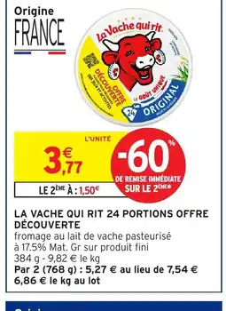 Intermarché LA VACHE QUI RIT 24 portions offre découverte offre