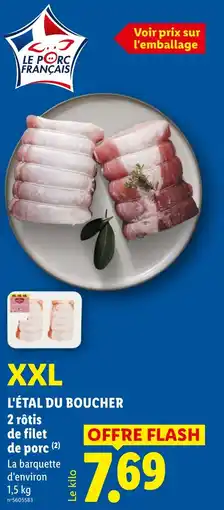 Lidl L'ÉTAL DU BOUCHER 2 rôtis de filet de porc offre