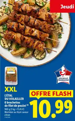 Lidl L'ÉTAL DU VOLAILLER 6 brochettes de filet de poulet offre